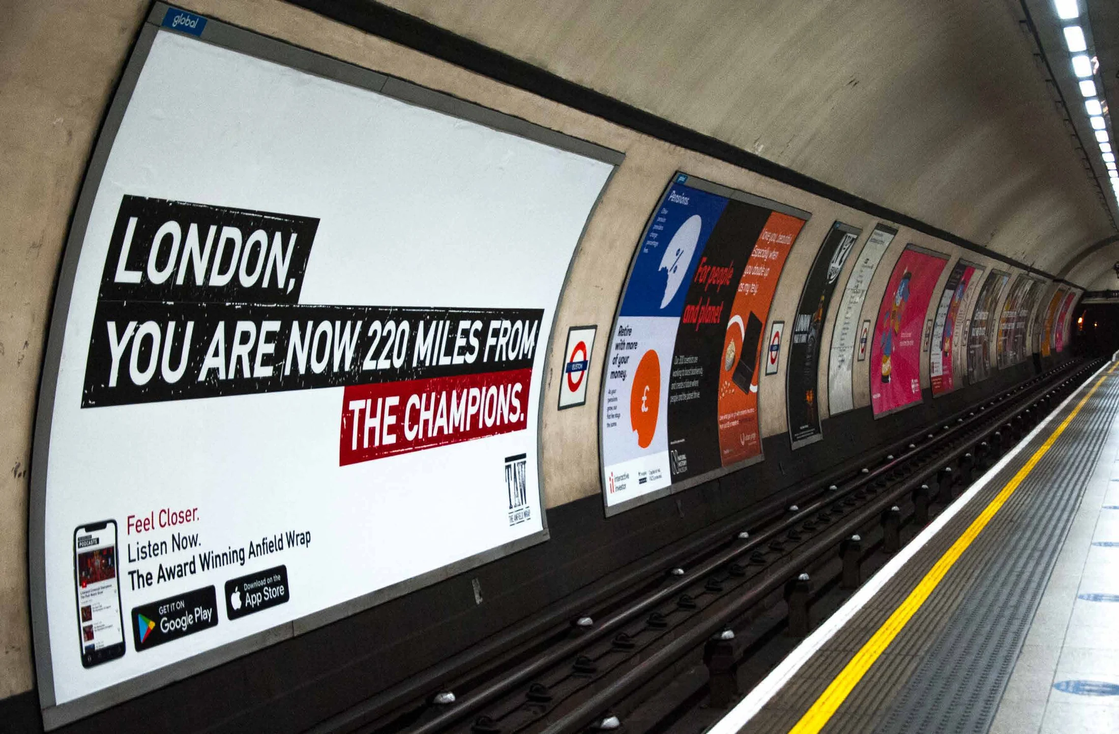 The Feel Closer campaign on a London Underground platform: You are now 220 miles from the champions